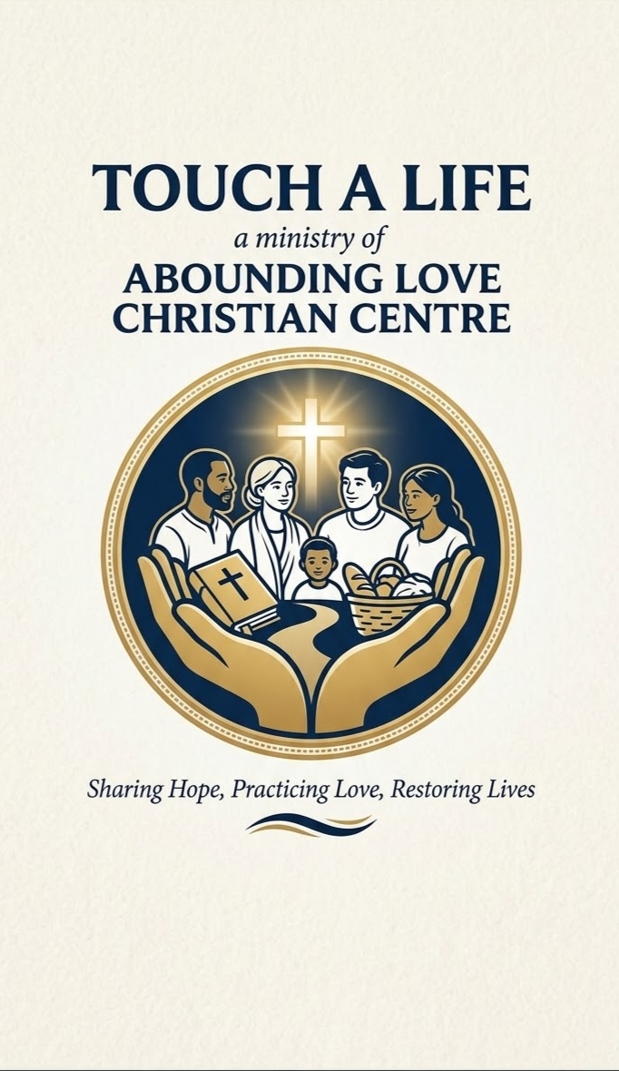 Touch A Life logo supplied by Dr Rex: a ministry of Abounding Love Christian Centre. Sharing Hope, Practicing Love, Restoring Lives.